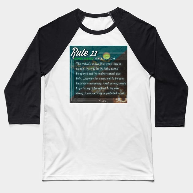 40 RULES OF LOVE - 11 Baseball T-Shirt by Fitra Design